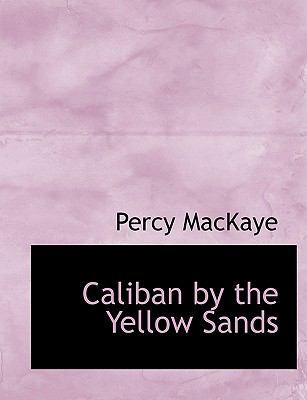 Caliban by the Yellow Sands 1140189689 Book Cover