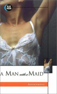 A Man with a Maid 1562011812 Book Cover