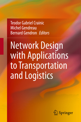 Network Design with Applications to Transportat... 3030640175 Book Cover