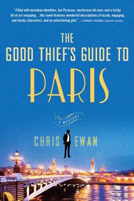 The Good Thief's Guide to Paris: A Mystery 0312578059 Book Cover