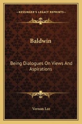 Baldwin: Being Dialogues On Views And Aspirations 1163244228 Book Cover