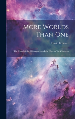 More Worlds Than One: The Creed of the Philosop... 1019493062 Book Cover