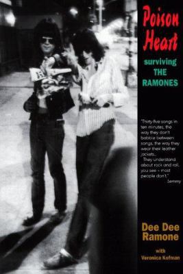 Poison Heart: Surviving the Ramones 0946719195 Book Cover