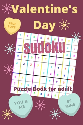 Valentine's Day Sudoku Puzzle Book For Adults: ... B08VCMWQPW Book Cover