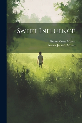 Sweet Influence 1022382489 Book Cover