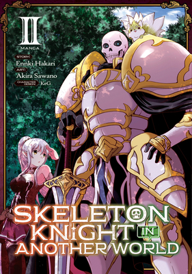 Skeleton Knight in Another World (Manga) Vol. 2 1642757292 Book Cover