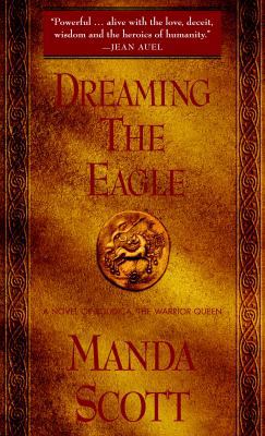 Dreaming the Eagle: A Novel of Boudica, the War... 0770429262 Book Cover