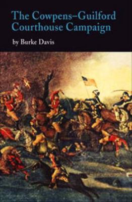 The Cowpens-Guilford Courthouse Campaign 0812218329 Book Cover