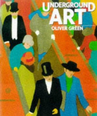 Underground Art London: Transport Posters 1908 ... 1856691667 Book Cover