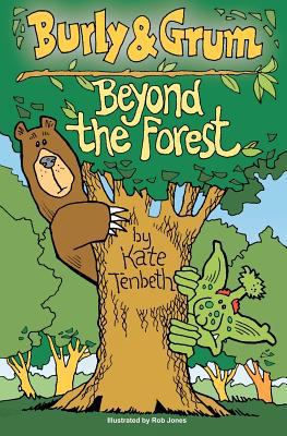 Burly & Grum - Beyond the Forest 0957211945 Book Cover