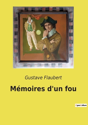 Mémoires d'un fou [French] 2382745819 Book Cover
