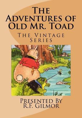 The Adventures of Old Mr. Toad: The Vintage Series 1539318702 Book Cover