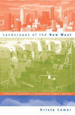 Landscapes of the New West: Gender and Geograph... 0807848131 Book Cover
