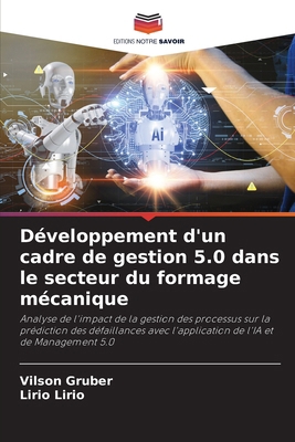 Développement d'un cadre de gestion 5.0 dans le... [French] 6208084377 Book Cover