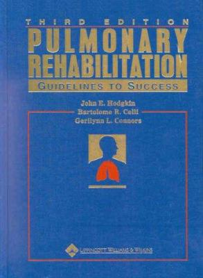Pulmonary Rehabilitation: Guidelines to Success 0781719895 Book Cover