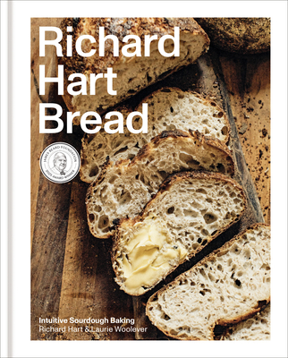 Richard Hart Bread: Intuitive Sourdough Baking 0593234294 Book Cover