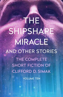 The Shipshape Miracle: And Other Stories 1504073932 Book Cover