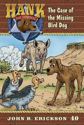 The Case of the Missing Bird Dog 1591882400 Book Cover