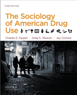 The Sociology of American Drug Use 0199935904 Book Cover
