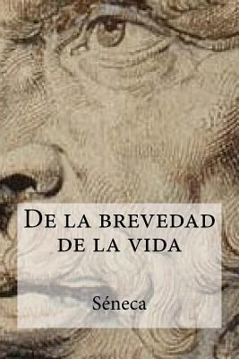 De la brevedad de la vida [Spanish] 1974543250 Book Cover