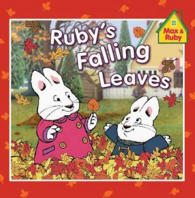 Ruby's Falling Leaves (Max and Ruby) 0448446863 Book Cover