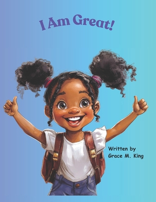 I Am Great! B0FYBN5SG6 Book Cover