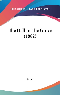 The Hall in the Grove (1882) 1160019398 Book Cover