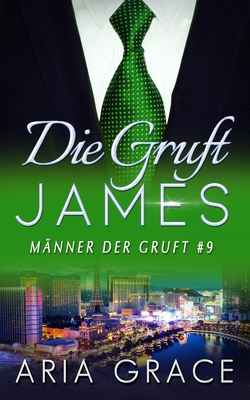 Die Gruft: James: Homosexuell Dunkle Romantik [German] 1699108102 Book Cover
