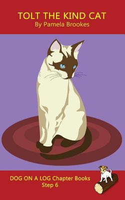 Tolt The Kind Cat Chapter Book: Sound-Out Phoni... 1949471403 Book Cover