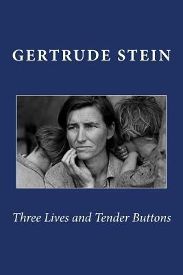 Three Lives and Tender Buttons 1611044871 Book Cover