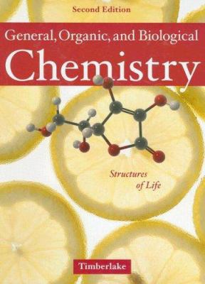 General, Organic, and Biological Chemistry: Str... 0805321853 Book Cover