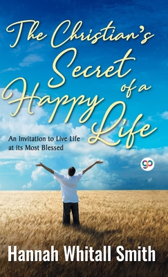 The Christian's Secret of a Happy Life 9389440432 Book Cover