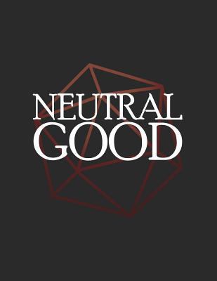 Neutral Good: RPG Themed Mapping and Notes Book 1728847656 Book Cover