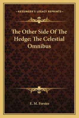 The Other Side Of The Hedge; The Celestial Omnibus 1162889101 Book Cover