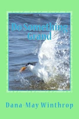 Do Something Grand 1987531329 Book Cover