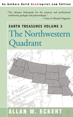 Earth Treasures, Vol 3: The Northwestern Quadra... 0595089607 Book Cover