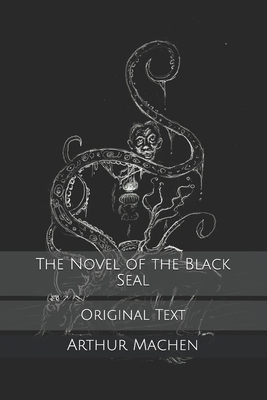 The Novel of the Black Seal: Original Text B0858WK5L4 Book Cover