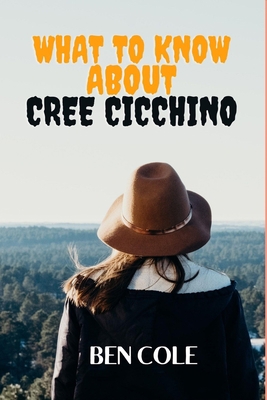 What To Know About Cree Cicchino B09QP24YBT Book Cover