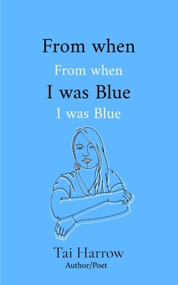 From when I was Blue B0CN8ZH2DM Book Cover