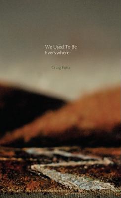 We Used to Be Everywhere 1937027171 Book Cover