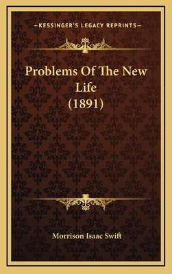 Problems Of The New Life (1891) 1167062965 Book Cover