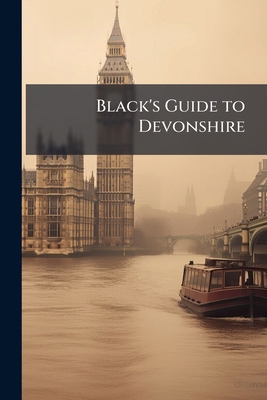 Black's Guide to Devonshire 1142131580 Book Cover