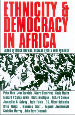 Ethnicity and Democracy in Africa 0821415700 Book Cover