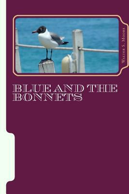 Bailue And The Bonnets: Highest of Heights And ... 1492235733 Book Cover