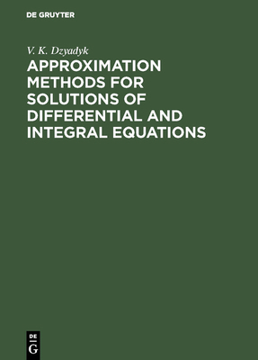 Approximation Methods for Solutions of Differen... 3110354756 Book Cover