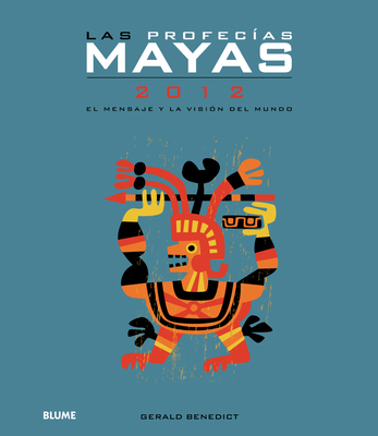 Las Profecías Mayas 2012: El Mensaje Y La Visió... [Spanish] 8498015162 Book Cover