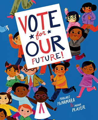 Vote for Our Future! 1984892819 Book Cover