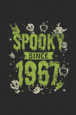 Spooky Since 1967: Graph Paper Notebook / Journal (6" X 9" - 5 Squares per inch - 120 Pages) – Birthday Gift And Halloween Gift Idea