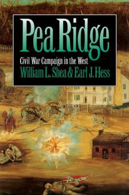 Pea Ridge: Civil War Campaign in the West 1469603063 Book Cover