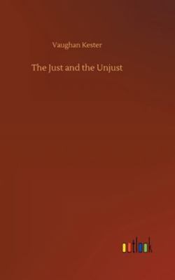 The Just and the Unjust 3752362405 Book Cover